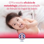 CFFa ressalta eficácia da metodologia utilizada na avaliação do frênulo da língua de bebês