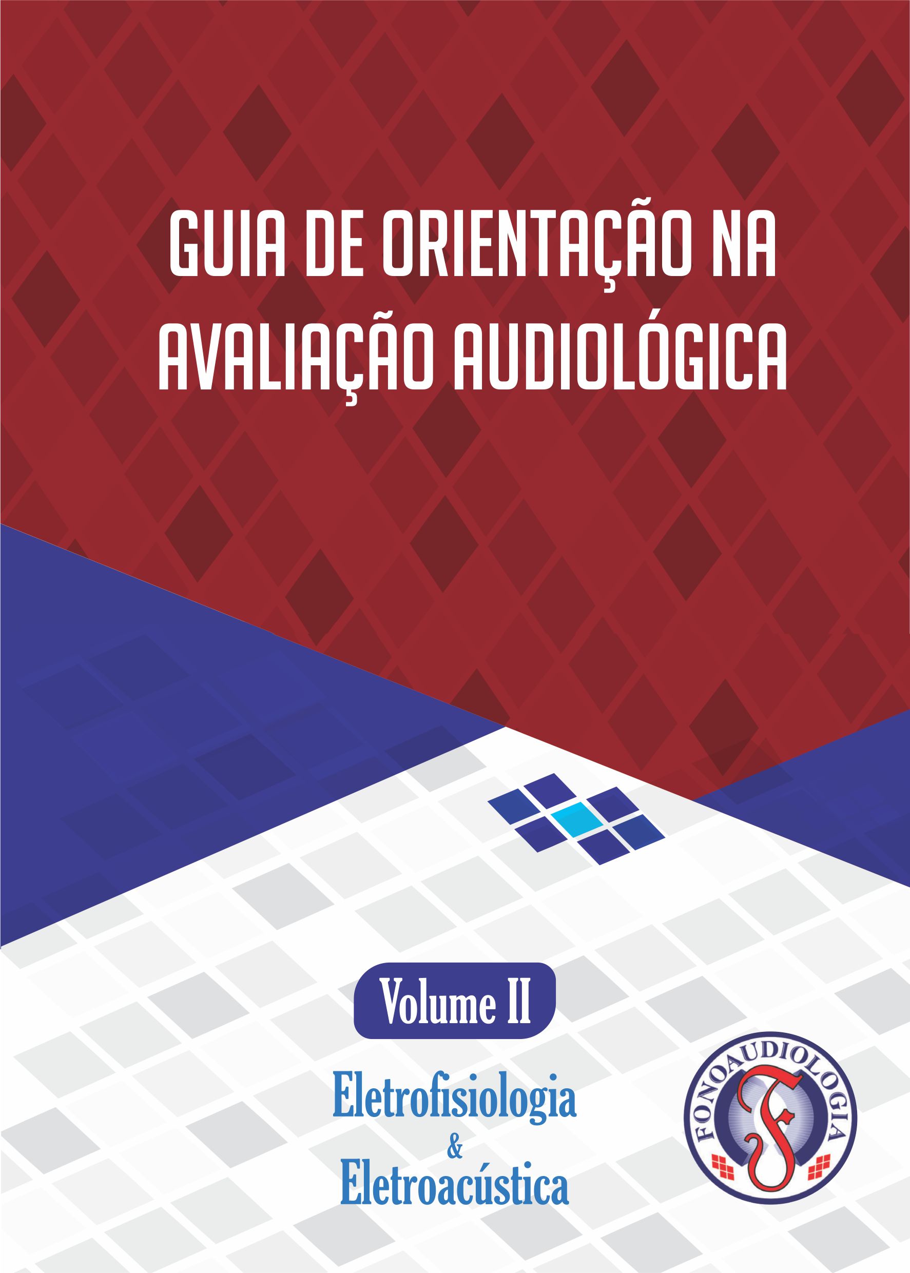 Livreto: Guia de Orientações na Avaliação Audiológica